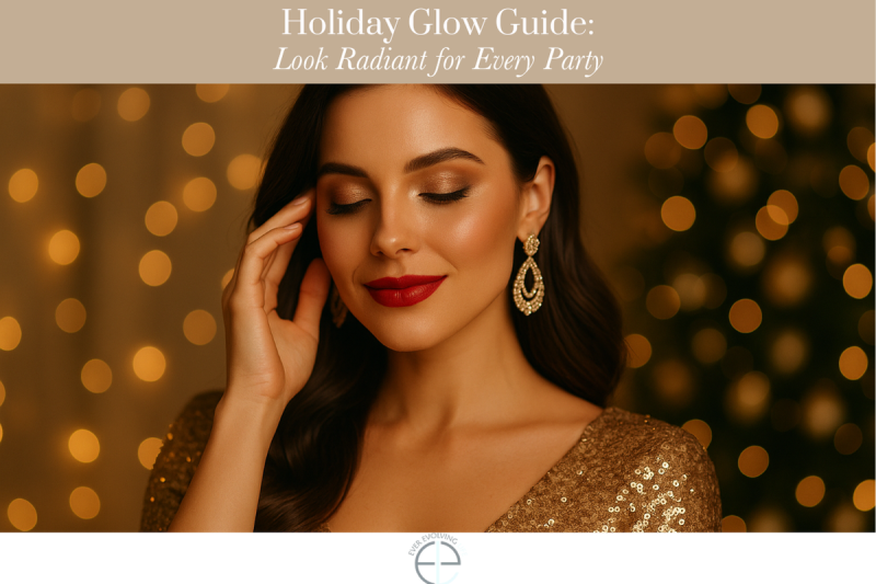 Holiday Glow Guide: Look Radiant for Every Party